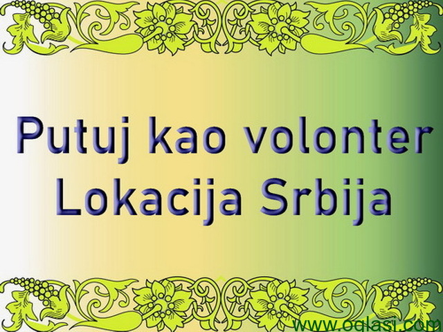 Putuj kao volonter...Lokacija Srbija - 1